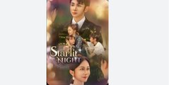 Starlit Night Chinese Drama - English Sub