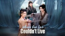 Where Our Love Couldn't Live (DUBBED) ENGSUB