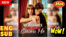 My Husband's Best Friend Claims Me Full Episode