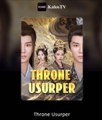 THRONE USURPER. Full Movies English Sub