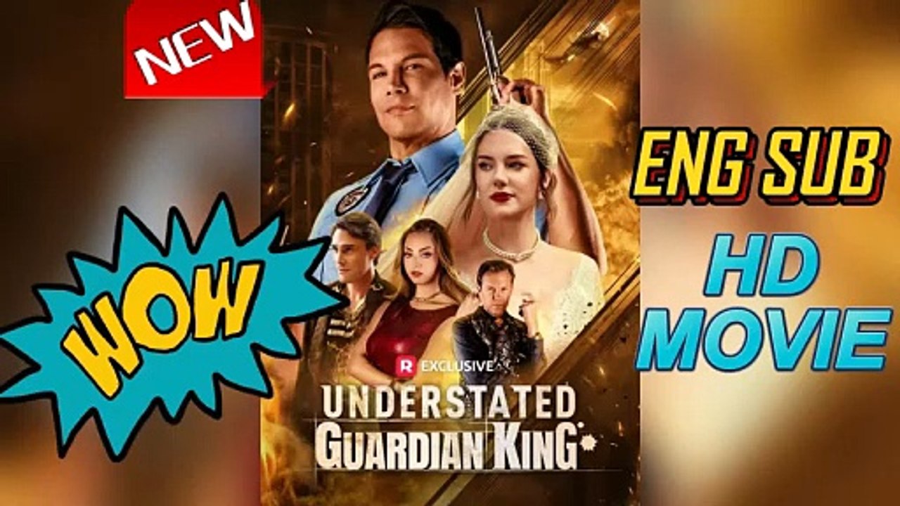 NEW❤️Understated Guardian King [ENG SUB] #reelshort HD MOVIE - FREE