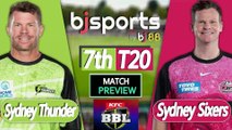 BBL 2025-26 | Sydney Thunder vs Sydney Sixers 7th T20 Match Preview |