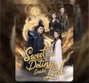 SWEET AND DOTING SNAKE LORD. Full Movies English Sub