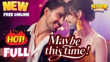 Maybe This Time Full short drama I Best Romance Love