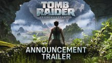 Tomb Raider: Legacy of Atlantis Announcement Trailer