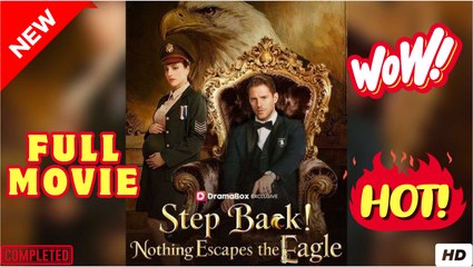 Nothing Escapes the Eagle Step Back! [HOT MOVIE]