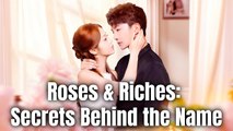 Roses & Riches Secrets Behind the Name