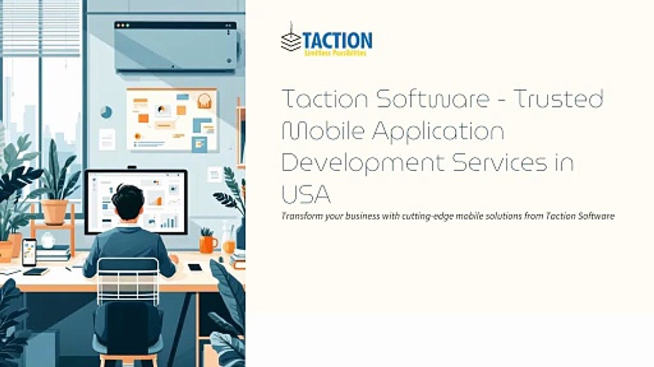 Taction Software - Trusted Mobile Application Development Services in USA