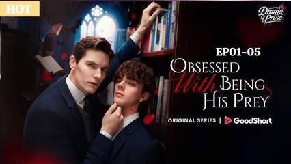 Obsessed With Being His Prey [EngSub]