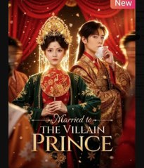 Married to the Villain Prince Chinese Drama - English Sub