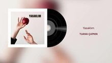 Tuana Çapkın - Yasaklım (Official Audio)