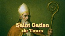Saint Gatien de Tours - Fondateur chrétien de la Gaule (18 décembre)