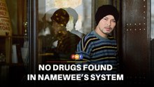 No drugs found in Namewee’s system, court told