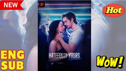 Hatefully Yours Full Movie