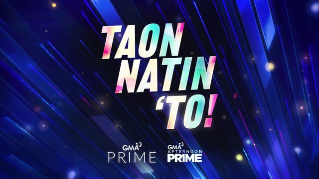 GMA Network: Taon Natin 'To (Teaser)