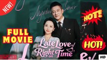 Late to Love Right on Time English Sub