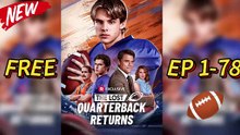 The Lost Quarterback Returns 🏈 – Full Movie| Official Version| Exclusive