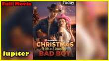 Chrismas With A Country Bad Boy - Full Movie
