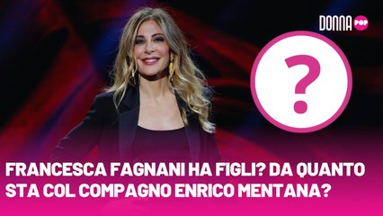 Francesca Fagnani ha figli? Da quanto sta col compagno Enrico Mentana?