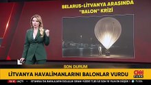 Litvanya havalimanlarını balonlar vurdu!
