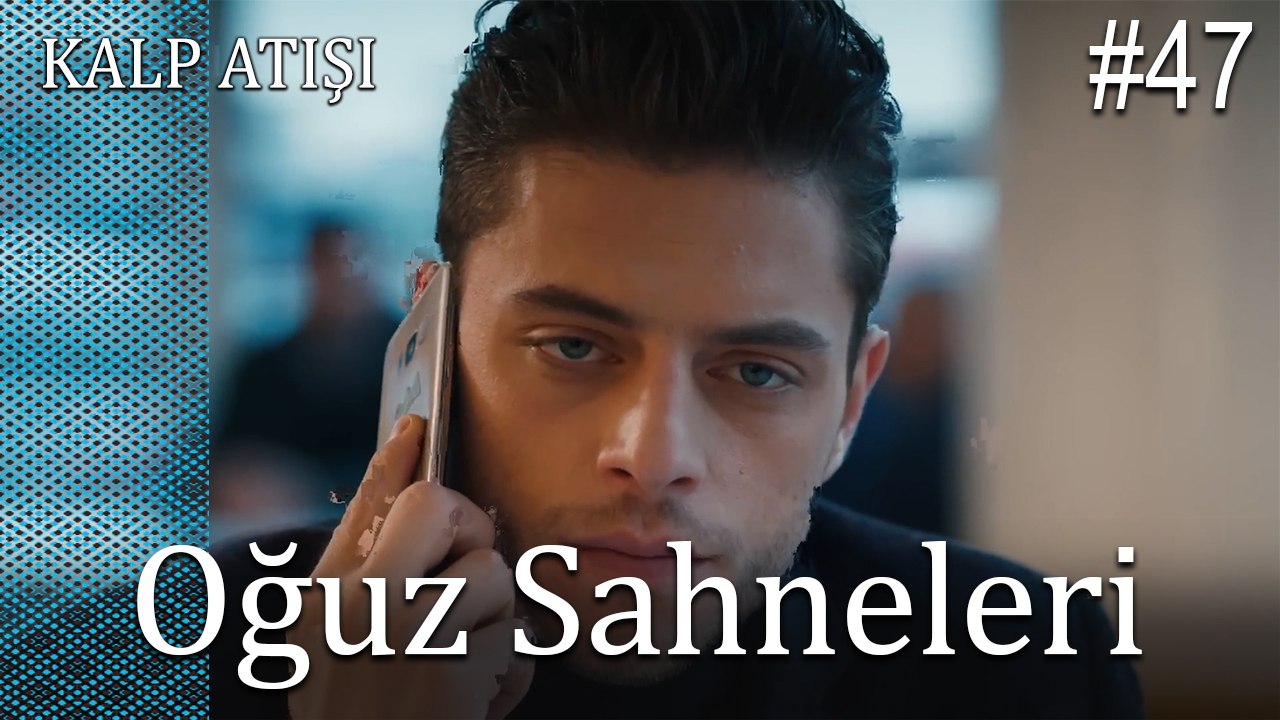 Oğuz Sahneleri - Kalp Atışı