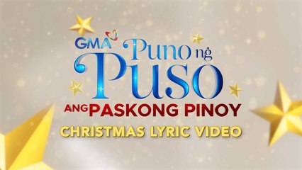 GMA Christmas Station ID 2025 Jingle: Puno ng Puso ang Paskong Pinoy