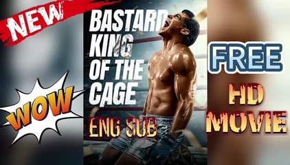Bastard King of the Cage -🥊Full Series Now !! 【Sports】 _ Reelshort