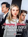 Avenging Heiress Plunged Into Darkness (2025 ) full movie