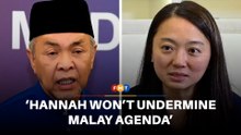 Hannah’s role as FT minister won’t undermine Malay agenda, says Zahid
