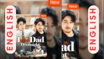 I Became My Dad Overnight (2025 – FULL [Eng Sub])