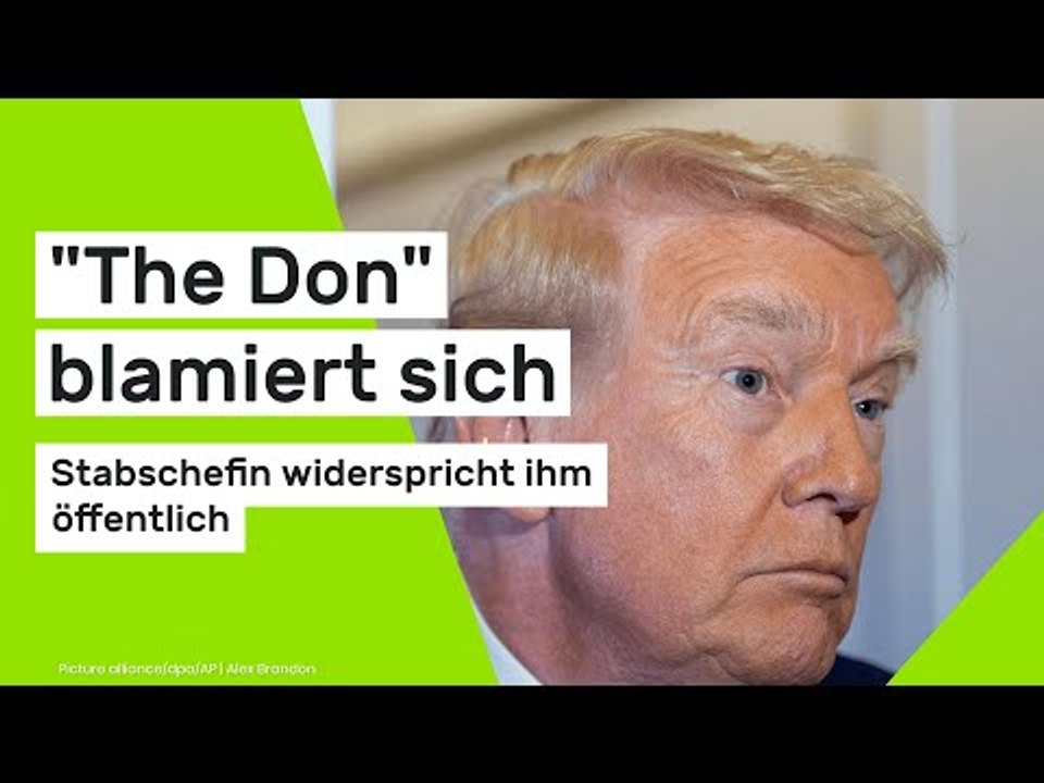 'The Don' blamiert sich - Stabschefin widerspricht ihm öffentlich