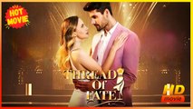 Thread of Fate | Full HD Movie - Best Drama ShortFilms Hot Romance Love