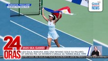 Alex Eala, nakuha ang una niyang gold sa SEA Games; 1st din ng PHL sa Women's single sa tennis mula 1999 | 24 Oras