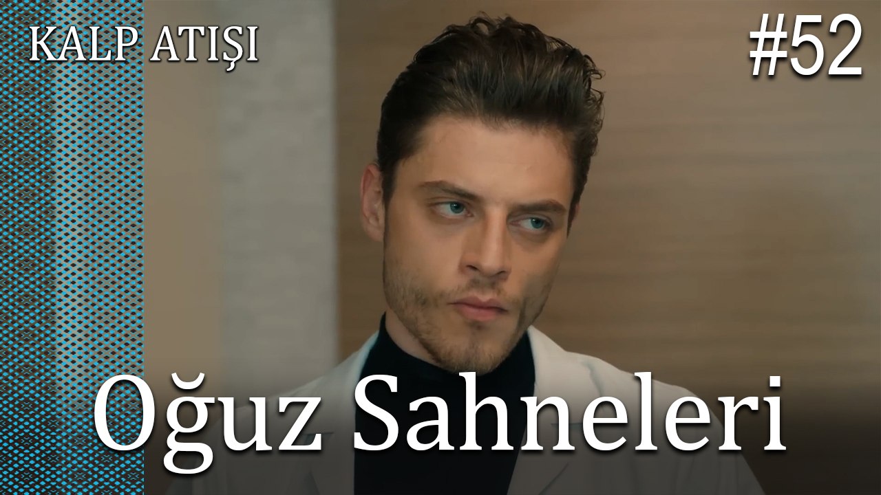 Oğuz Sahneleri - Kalp Atışı