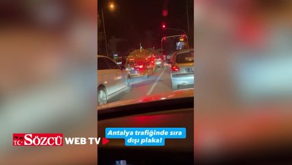 Antalya trafiğini karıştıran plaka! Gören herkes telefona sarıldı