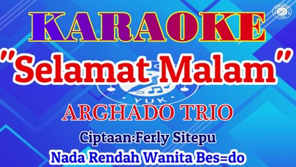 KARAOKE SELAMAT MALAM NADA REDAH WANITA BES=DO