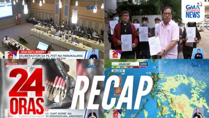 24 Oras: (Part 2) Inaprubahang DPWH budget sa bicam | Ipinagbabawal na 'dart bomb' | 3 weather systems patuloy na nagpapaulan sa bansa, atbp.