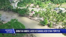 Akses ke Sawang Aceh Utara Putus Imbas Jembatan Ambruk, Begini Pantauan Udaranya | KOMPAS PETANG