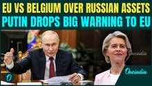 EU’s Double Standards EXPOSED; Pushes Belgium to GIVE Up Russian Frozen Assets | Russia-Ukraine War