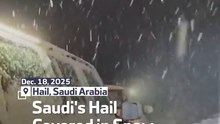 Saudi's Hail Covered in Snow