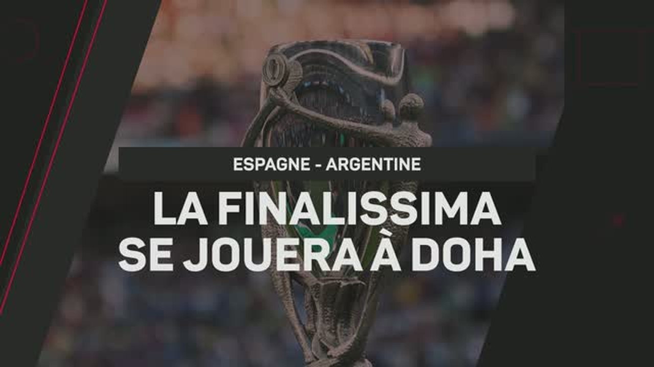 Breaking News - La Finalissima entre l'Espagne...