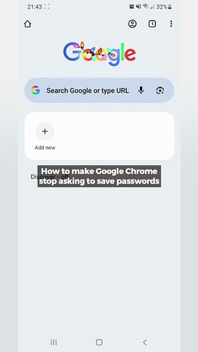 How to make Google Chrome stop asking to save passwords on an Android device