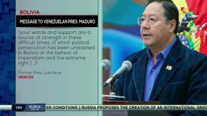 Former Bolivian pres. Luis Arce ratifies solidarity with Venezuela
