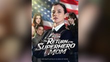 The Return Of My Superhero Mom - (2025) Full Movie | HD | English Sub