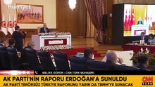 Terörsüz Türkiye için hazırlanan rapor Cumhurbaşkanı Erdoğan'a sunuldu