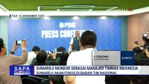 [FULL] Analis Sepakbola, Bung Kus Soal Pemecatan Indra Sjafri dan Sumardji Mundur dari Timnas