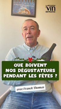 Quels vins boivent les dégustateurs de La RVF pour les fêtes ? Franck Thomas
