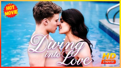 Diving Into Love | Full Movie HD  - Best Drama ShortFilms Hot Romance Sweet Romance Modern Dysfunctional-Family Intimate Romantic Sentimental Suspenseful USA Hospital Mansion Office Contemporary All Ages Billionaire CEO Damsel Protective Husband Flash Mar