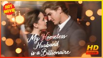 My Homeless Husband is a Billionaire | Full Movie HD - Best Drama ShortFilms Hot Romance Sweet Romance Modern Dysfunctional-Family Intimate Reunited Lovers Romantic USA Bar Office Villa Contemporary All Ages Billionaire CEO Heiress/Socialite