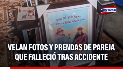 Ate: Velan fotos y prendas de pareja de esposos que perdieron la vida en un trágico accidente